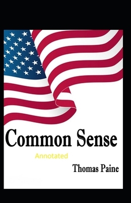 Common Sense Original Edition-Thomas Paine(Annotated) by Thomas Paine