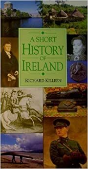 A Short History of Ireland by Richard Killeen