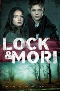 Lock & Mori by Heather W. Petty