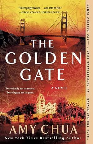 The Golden Gate: A Novel by Amy Chua