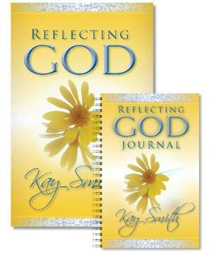 Reflecting God Book And Journal Combo Pack by Kay Nolte Smith