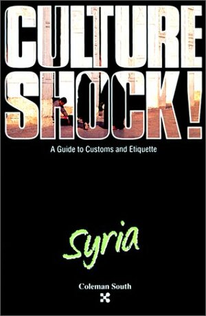 Culture Shock! Syria by Coleman South, Graphic Arts Center