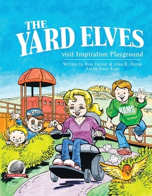 The Yard Elves Visit Inspiration Playground by Ron Fortier, Alan R. Horne