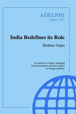 India Redefines Its Role by Shekhar Gupta