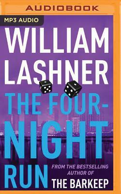 The Four-Night Run by William Lashner