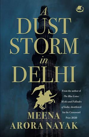 A Dust Storm in Delhi by Meena Arora Nayak