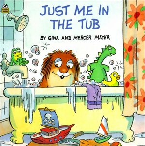 Just Me in the Tub by Gina Mayer