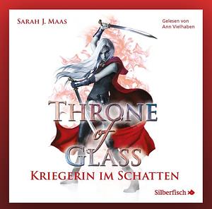 Throne of Glass 2: Kriegerin im Schatten by Sarah J. Maas