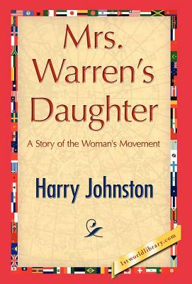 Mrs. Warren's Daughter by Harry Johnston, Johnston Harry Johnston