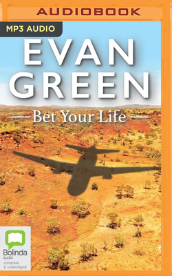 Bet Your Life by Evan Green