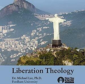 Liberation Theology by Michael Lee