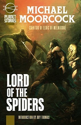Lord of the Spiders: Or, Blades of Mars by Michael Moorcock, Roy Thomas