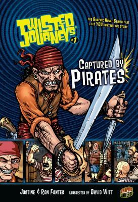 Captured by Pirates: Book 1 by Justine Fontes, Ron Fontes