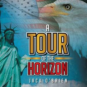 A Tour of the Horizon by Jack O'Brien