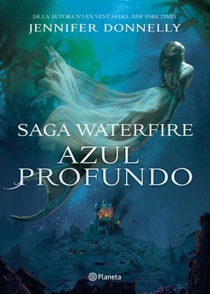 Azul profundo by Jennifer Donnelly