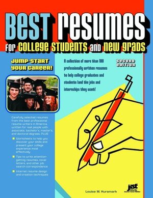 Best Resumes for College Students and New Grads by Louise M. Kursmark