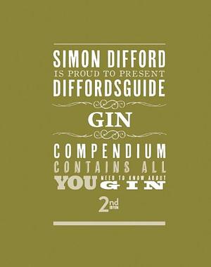 Diffords Guide: Gin: The Bartender's Bible: Contains All You Need to Know about Gin by Ian Cameron