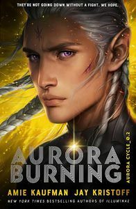 Aurora Burning by Jay Kristoff, Amie Kaufman