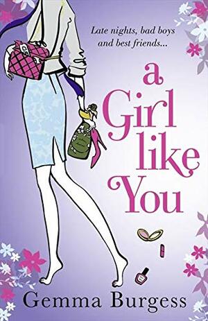 A Girl Like You by Gemma Burgess