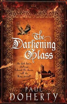 The Darkening Glass by Paul Doherty