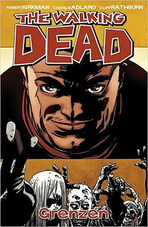 Grenzen by Cliff Rathburn, Robert Kirkman, Charlie Adlard