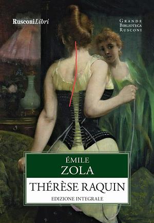 Thérèse Raquin  by Émile Zola