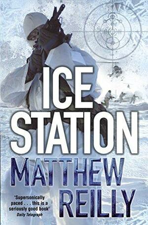 Ice Station by Matthew Reilly