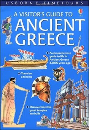 A Visitor's Guide to Ancient Greece by Jane Chisholm
