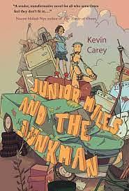 Junior Miles and the Junkman by Kevin Carey