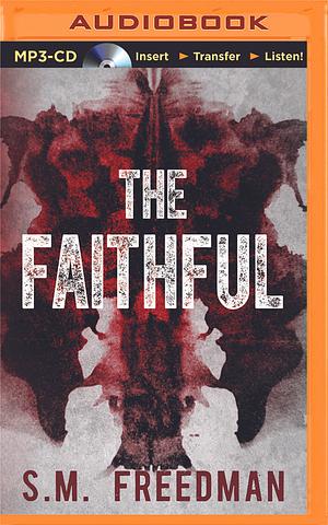 Faithful, The by S.M. Freedman, S.M. Freedman