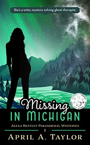 Missing in Michigan by April A. Taylor