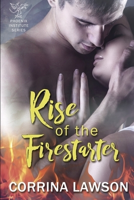 Rise of the Firestarter by Corrina Lawson