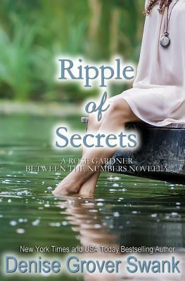 Ripple of Secrets: Rose Gardner Novella by Denise Grover Swank