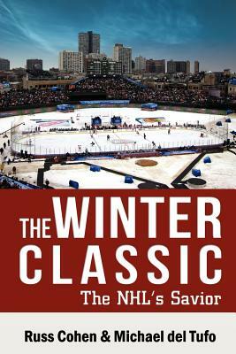 The Winter Classic by Michael Del Tufo, Russ Cohen