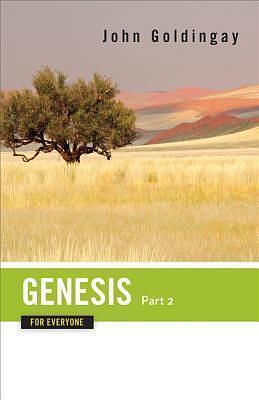 Genesis for Everyone, Part 2: Chapters 17-50 by John E. Goldingay, John E. Goldingay