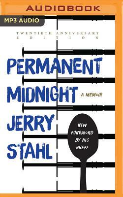 Permanent Midnight: A Memoir (20th Anniversary Edition) by Jerry Stahl