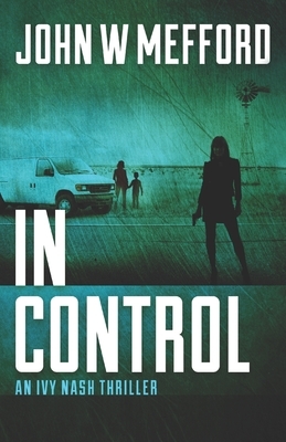In Control by John W. Mefford
