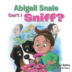 Abigail Snale, Can't I Sniff? by Charlotte Safos