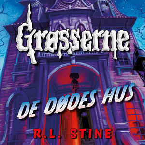 De dødes hus by R.L. Stine