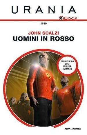 Uomini in rosso by Marcello Jatosti, John Scalzi