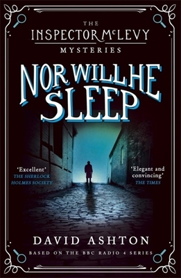 Nor Will He Sleep: An Inspector McLevy Mystery 4 by David Ashton