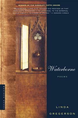 Waterborne: Poems by Linda Gregerson