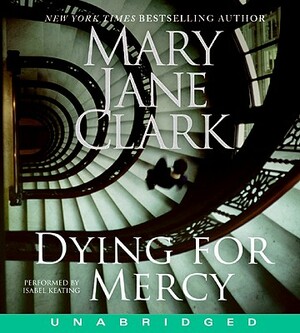 Dying for Mercy CD by Mary Jane Clark