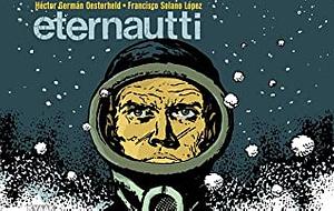 Eternautti by Héctor Germán Oesterheld