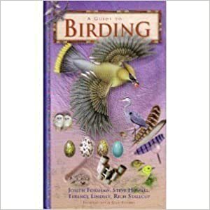 A Guide to Birding by Steve N.G. Howell, Terence Lindsey, Joseph M. Forshaw, Rich Stallcup