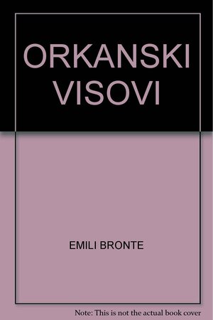 Orkanski visovi by Emily Brontë