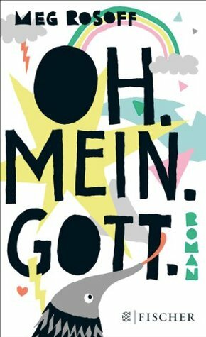 Oh. Mein. Gott. by Meg Rosoff