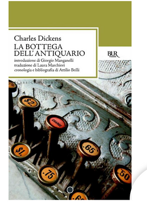 La bottega dell'antiquario by Charles Dickens