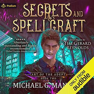 Secrets and Spellcraft by Michael G. Manning