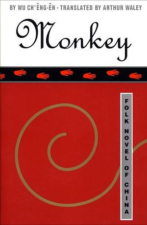 Monkey: Folk Novel of China by Wu Ch'eng-En